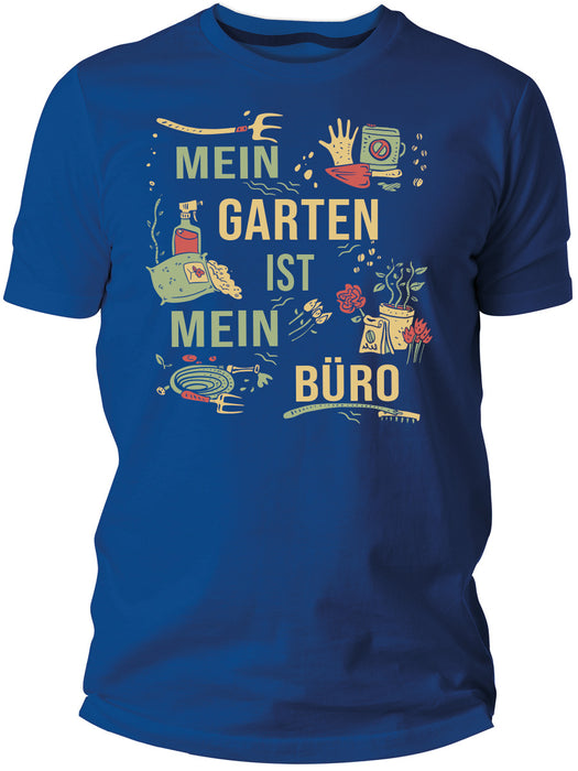 Mein Garten ist mein Büro T-Shirt