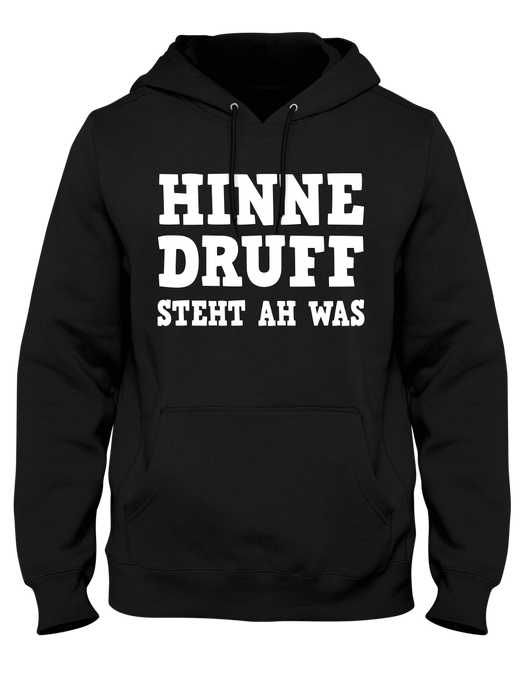 Pfälzer Kapuzenpullover- Hinne druff steht ah was