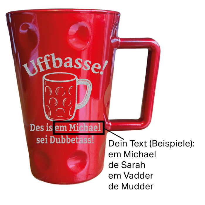 Personalisierte Pfälzer Tasse „Uffbasse! Des is em ... sei Dubbetass!“ – Geschenk mit Namen