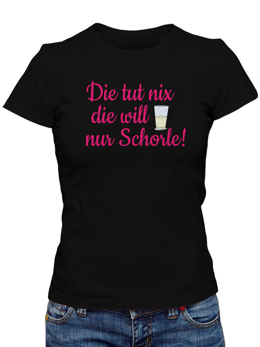 Die tut nix die will nur Schorle - Pfalzshirt - PFÄLZISCH.com