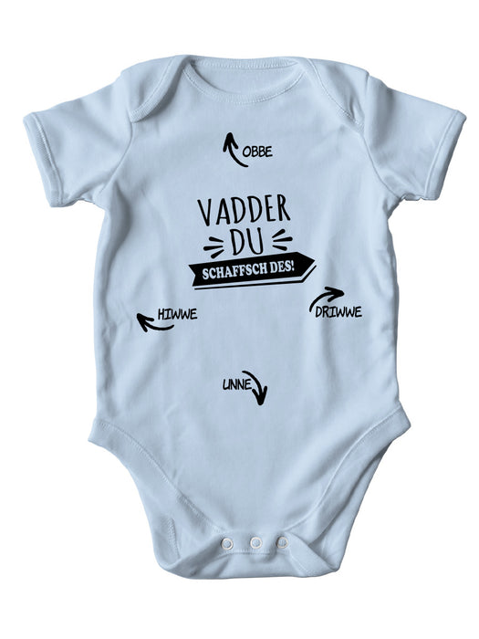 Jungen/Mädchen Baby Body - Vadder du schaffsch des!