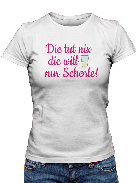 Die tut nix die will nur Schorle - Pfalzshirt - PFÄLZISCH.com