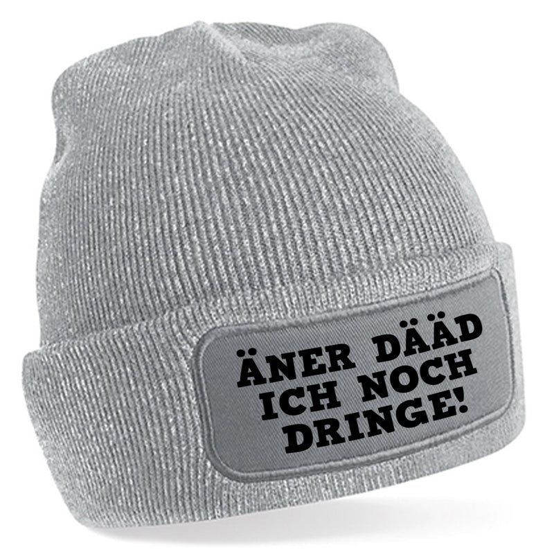ÄNER DÄÄD ICH NOCH DRINGE Beanie - PFÄLZISCH.com