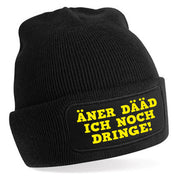 ÄNER DÄÄD ICH NOCH DRINGE Beanie - PFÄLZISCH.com