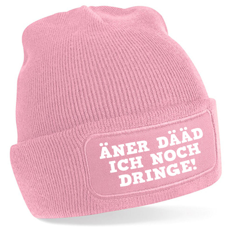 ÄNER DÄÄD ICH NOCH DRINGE Beanie - PFÄLZISCH.com