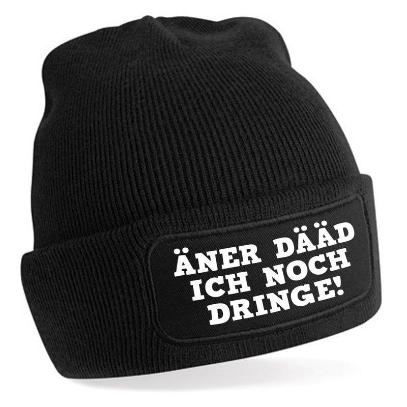 ÄNER DÄÄD ICH NOCH DRINGE Beanie - PFÄLZISCH.com
