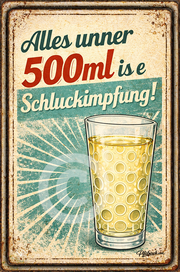 Alles unner 500ml is e Schluckimpfung (Alu Schild 2 Größen) - PFÄLZISCH.com