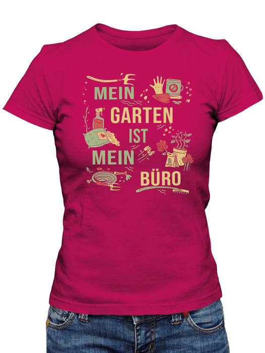 Mein Garten ist mein Büro Damen T-Shirt