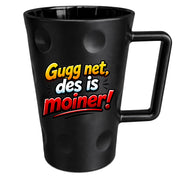 Dubbetasse - Des is moiner - Aufdruck  0,2 Liter - PFÄLZISCH.com