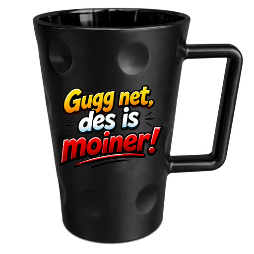 Dubbetasse - Des is moiner - Aufdruck  0,2 Liter - PFÄLZISCH.com