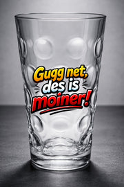 Gugg net! Des is moiner Dubbeglas - PFÄLZISCH.com