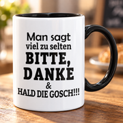 Pfälzer Tasse mit Pruch Hald Die Gosch