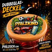 Dubbeglas Deckel PFALZKIND GRAFFITI - PFÄLZISCH.com