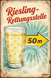 Riesling Rettungsstelle (Alu Schild 2 Größen) - PFÄLZISCH.com