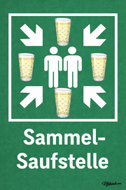 Sammel Saufstelle (Alu Schild 2 Größen) - PFÄLZISCH.com