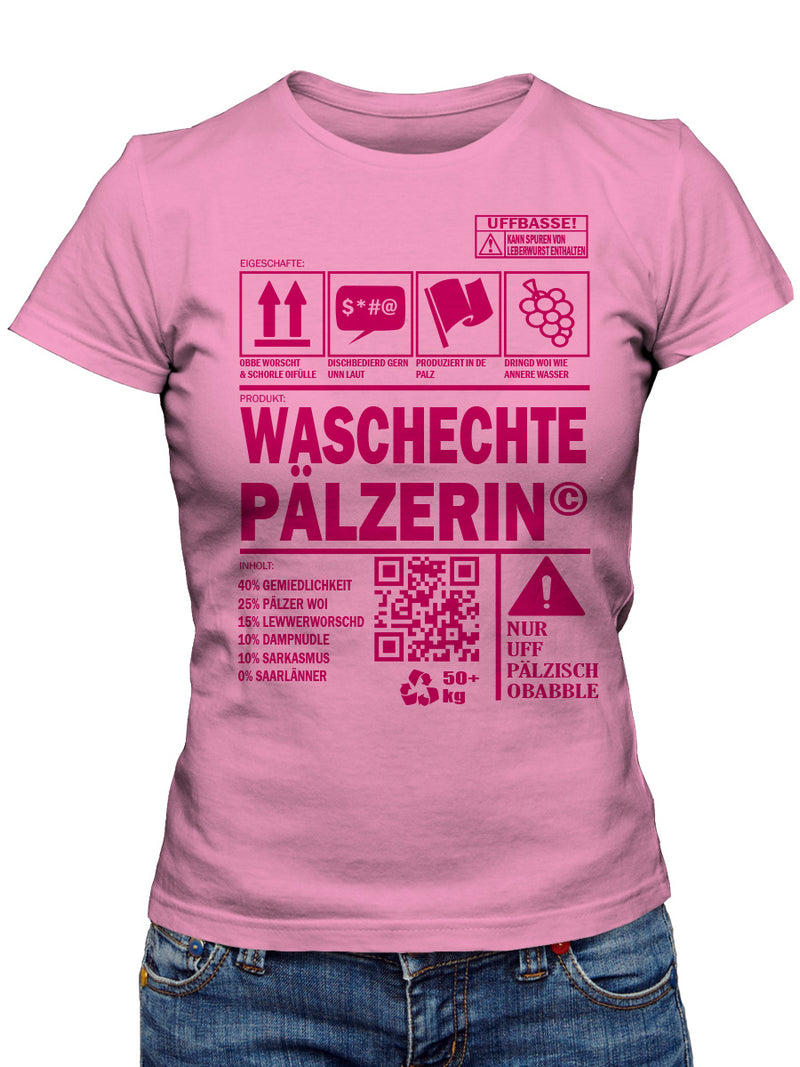 Waschechte Pälzerin - Pfalzshirt - PFÄLZISCH.com