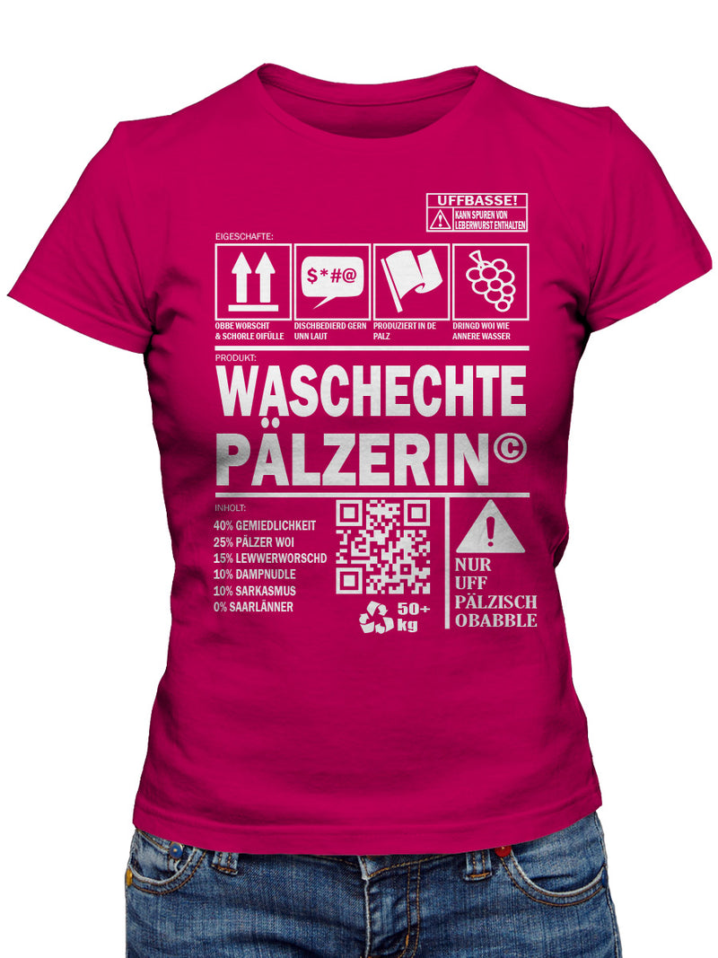 Waschechte Pälzerin - Pfalzshirt - PFÄLZISCH.com