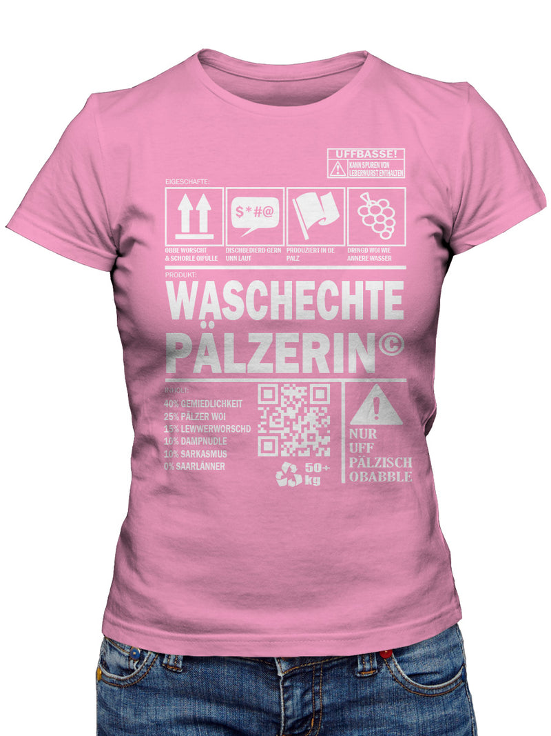 Waschechte Pälzerin - Pfalzshirt - PFÄLZISCH.com