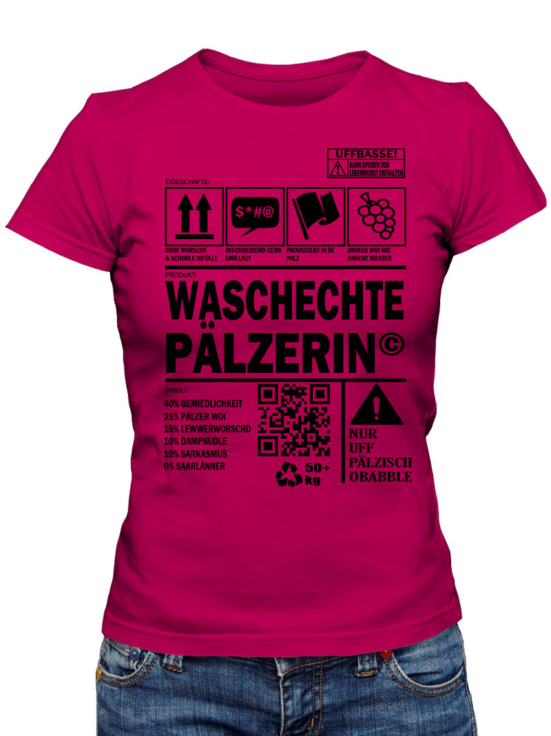 Waschechte Pälzerin - Pfalzshirt - PFÄLZISCH.com