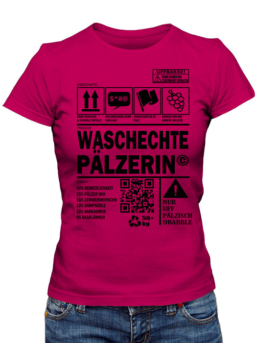 Waschechte Pälzerin - Pfalzshirt