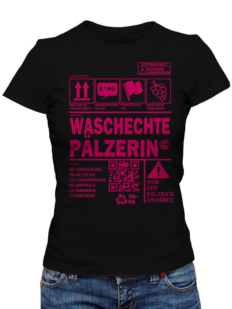 Waschechte Pälzerin - Pfalzshirt - PFÄLZISCH.com