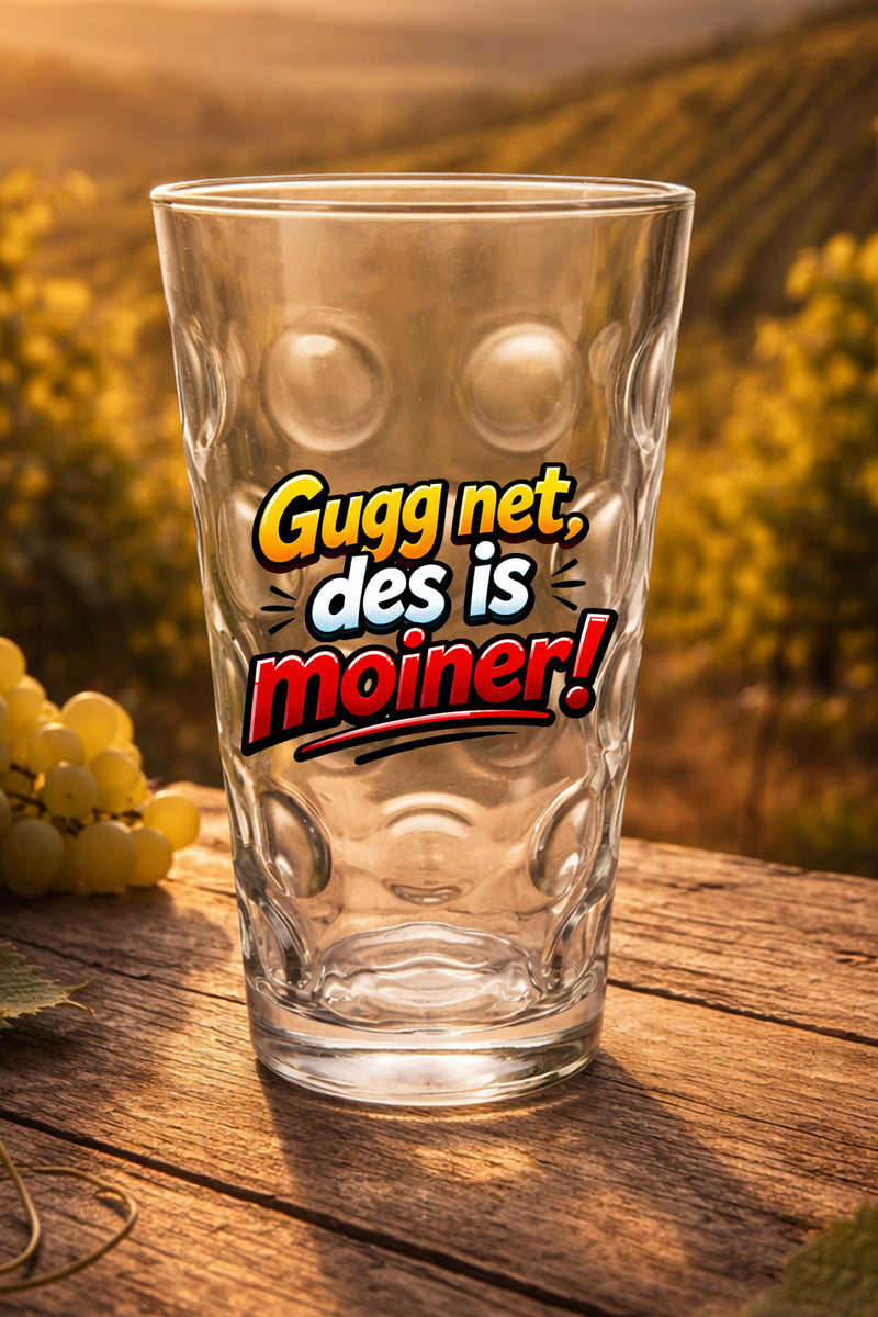 Gugg net! Des is moiner Dubbeglas - PFÄLZISCH.com