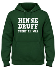 Hinne druff steht ah was – Herren-Hoodie in Waldgrün mit Pfälzer Spruch