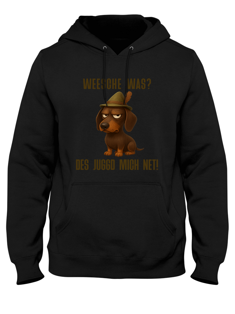 Weesche was? Des juggd mich net! – Hoodie - PFÄLZISCH.com