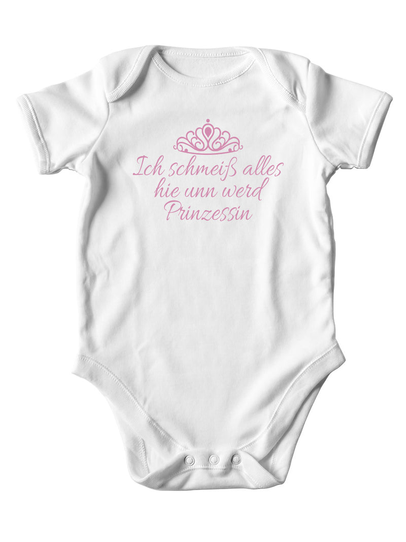 Baby Body Mädchen / Ich schmeiß alles hie unn werd Prinzessin - PFÄLZISCH.com