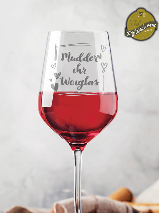 Weinglas mit Gravur "Mudder ihr Woiglas"
