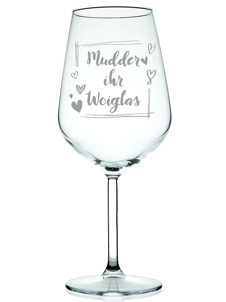 Weinglas mit Gravur "Mudder ihr Woiglas"