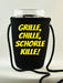 Grille Chille Schorle kille