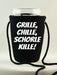 Schorlehalter - Grille, chille, Schorle kille! - PFÄLZISCH.com