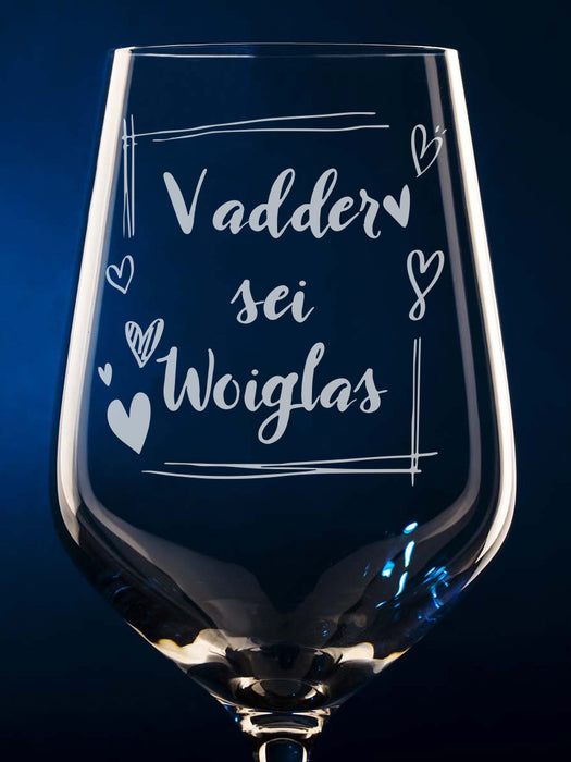 Weinglas mit Gravur "Vadder sei Woiglas"