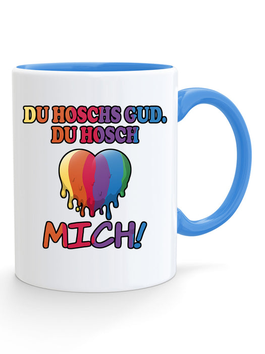 Du hoschs gud. Du hosch mich!