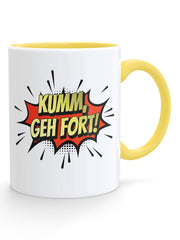 Kumm geh fort! Kaffeetasse - PFÄLZISCH.com