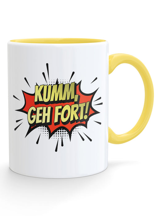 Kumm geh fort! Kaffeetasse