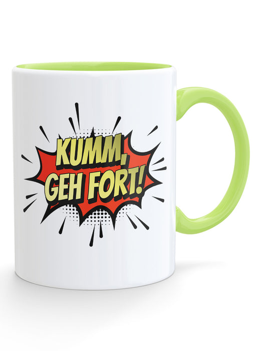 Kumm geh fort! Kaffeetasse