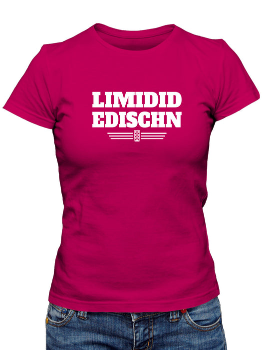 LIMIDID EDISCHN T-Shirt Damen - PFÄLZISCH.com