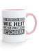 So wenisch Bock wie heit - Tasse - PFÄLZISCH.com