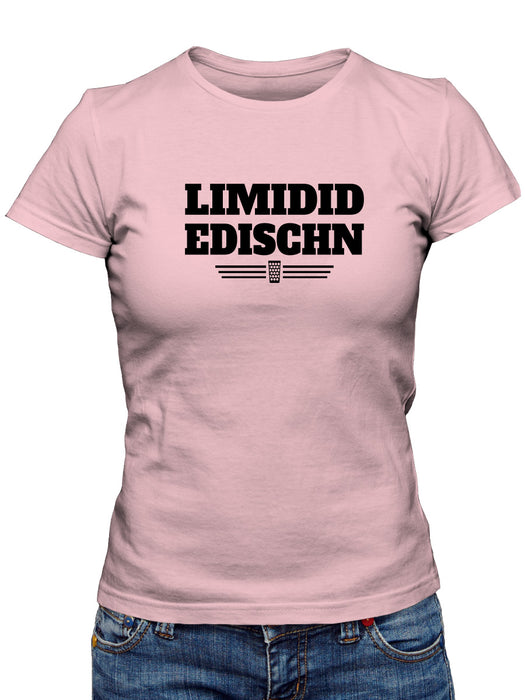 LIMIDID EDISCHN T-Shirt Damen - PFÄLZISCH.com