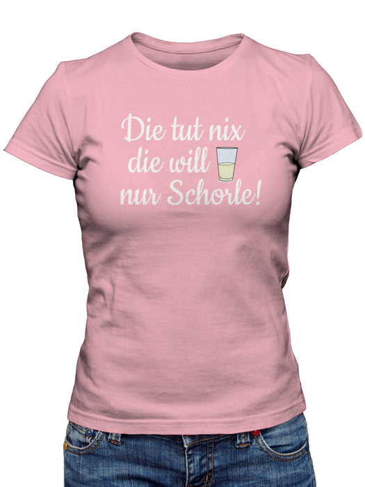 Die tut nix die will nur Schorle - Pfalzshirt - PFÄLZISCH.com