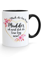 Mach dir kän Kopp Mudder - Tasse - PFÄLZISCH.com