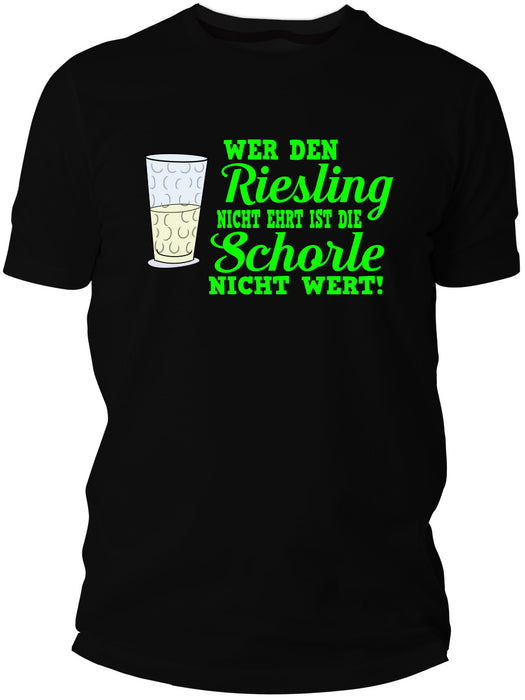 Riesling Shirt - Wer den Riesling nicht ehrt...