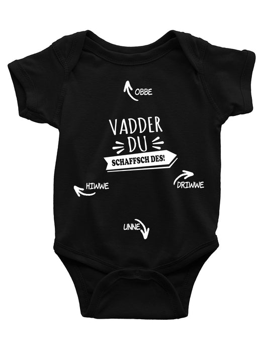 Jungen/Mädchen Baby Body - Vadder du schaffsch des!