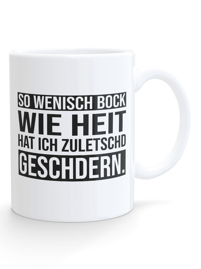 So wenisch Bock wie heit - Tasse - PFÄLZISCH.com