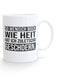 So wenisch Bock wie heit - Tasse - PFÄLZISCH.com